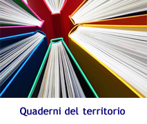 Quaderni del territorio - Approfondimenti